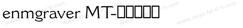 enmgraver MT字体转换